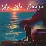 Us We Chose (2024) - jacket. & NeverMann